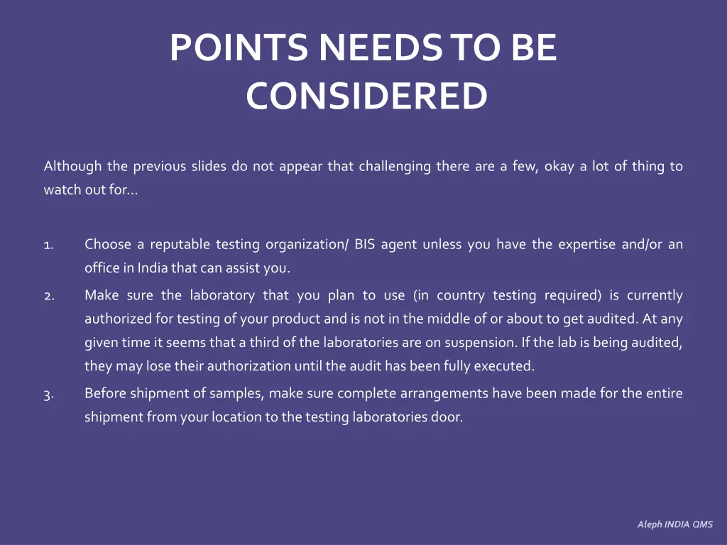 points needs to be considered