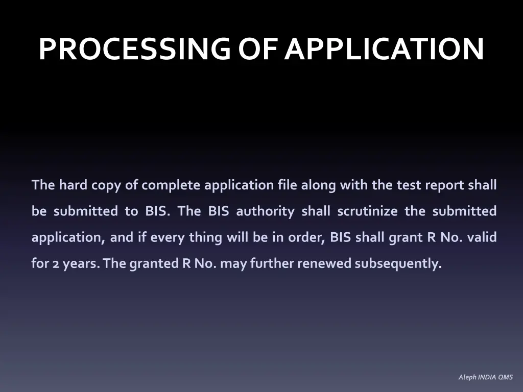processing of application