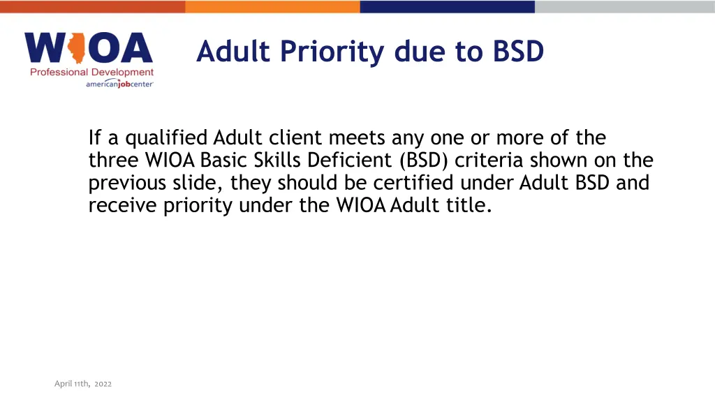 adult priority due to bsd