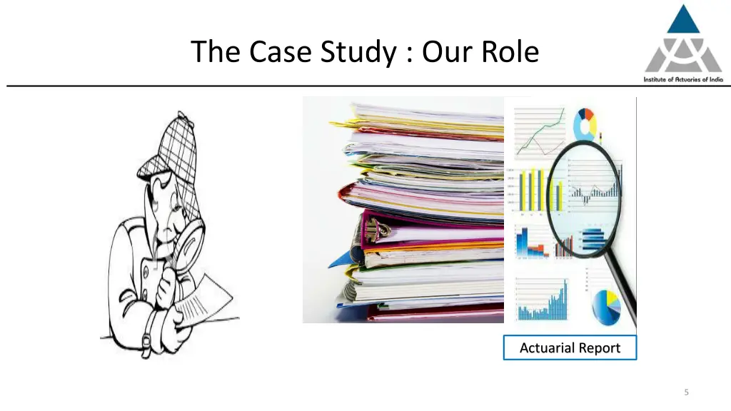 the case study our role