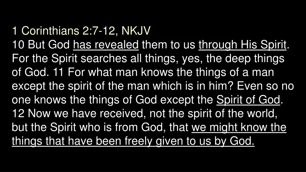 1 corinthians 2 7 12 nkjv 10 but god has revealed