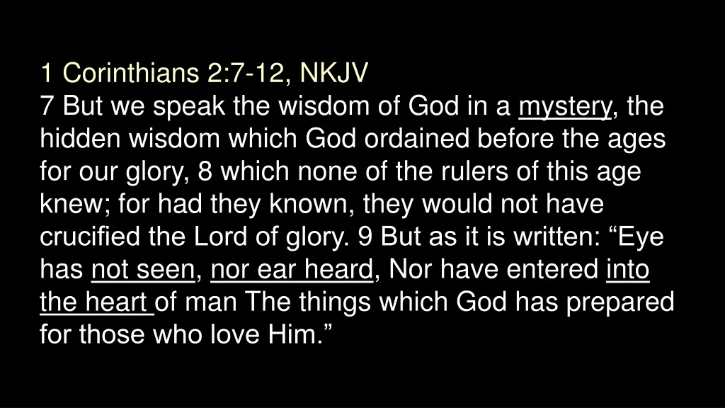 1 corinthians 2 7 12 nkjv 7 but we speak