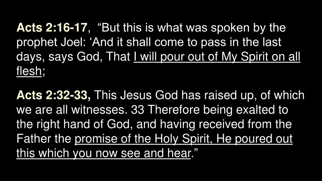 acts 2 16 17 but this is what was spoken