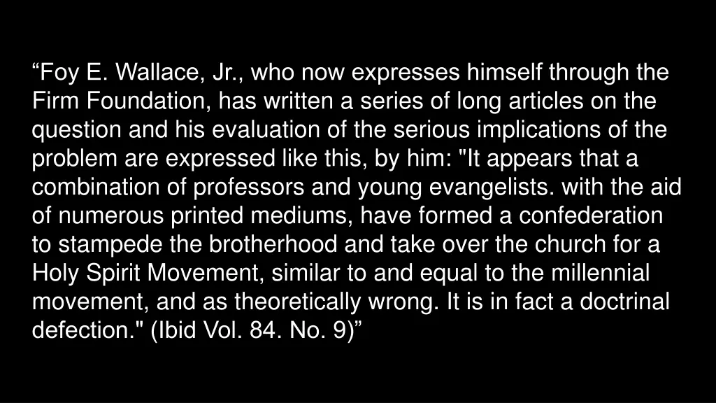 foy e wallace jr who now expresses himself