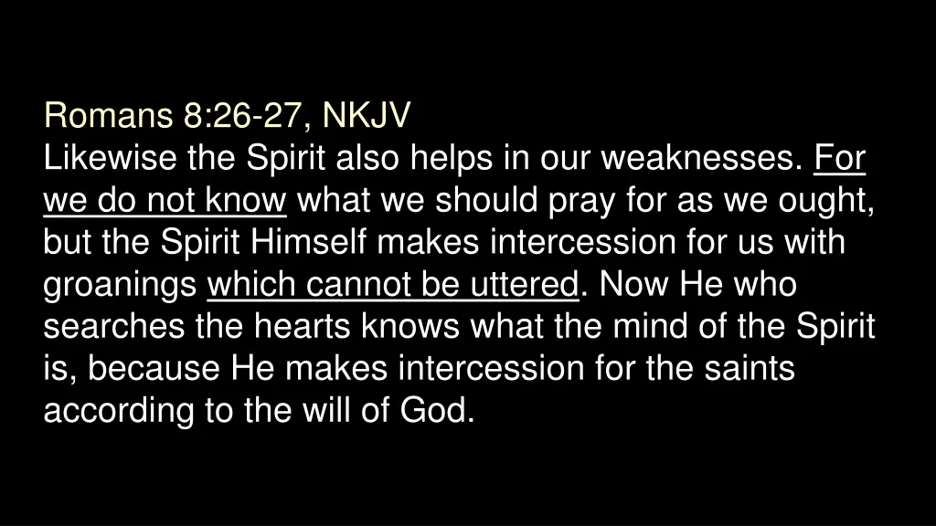 romans 8 26 27 nkjv likewise the spirit also