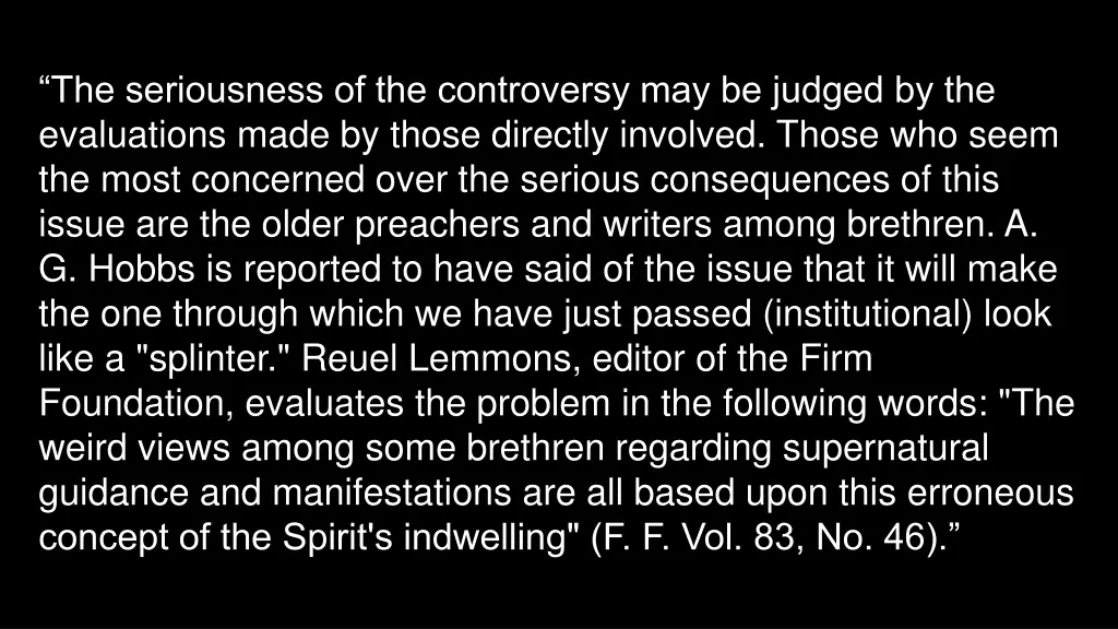 the seriousness of the controversy may be judged