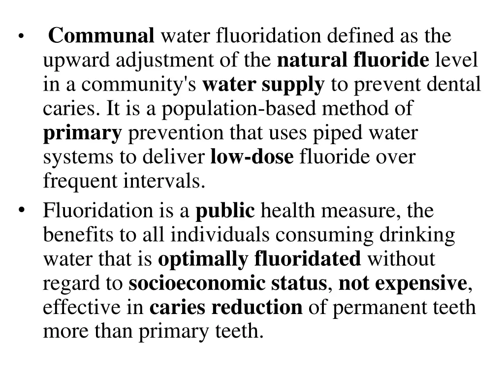 communal water fluoridation defined as the upward
