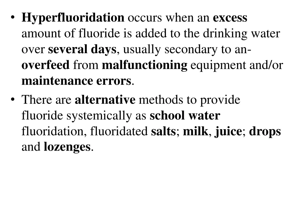 hyperfluoridation occurs when an excess amount