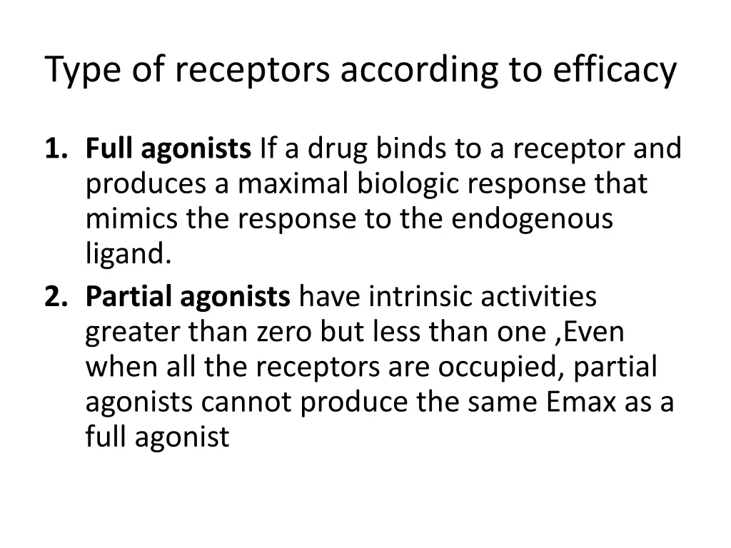 type of receptors according to efficacy