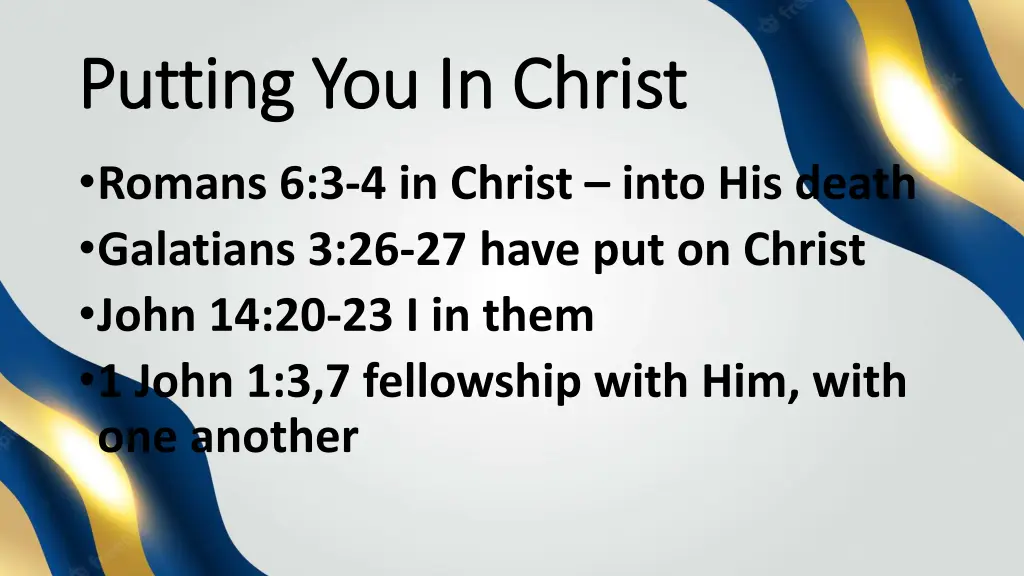 putting you in christ putting you in christ