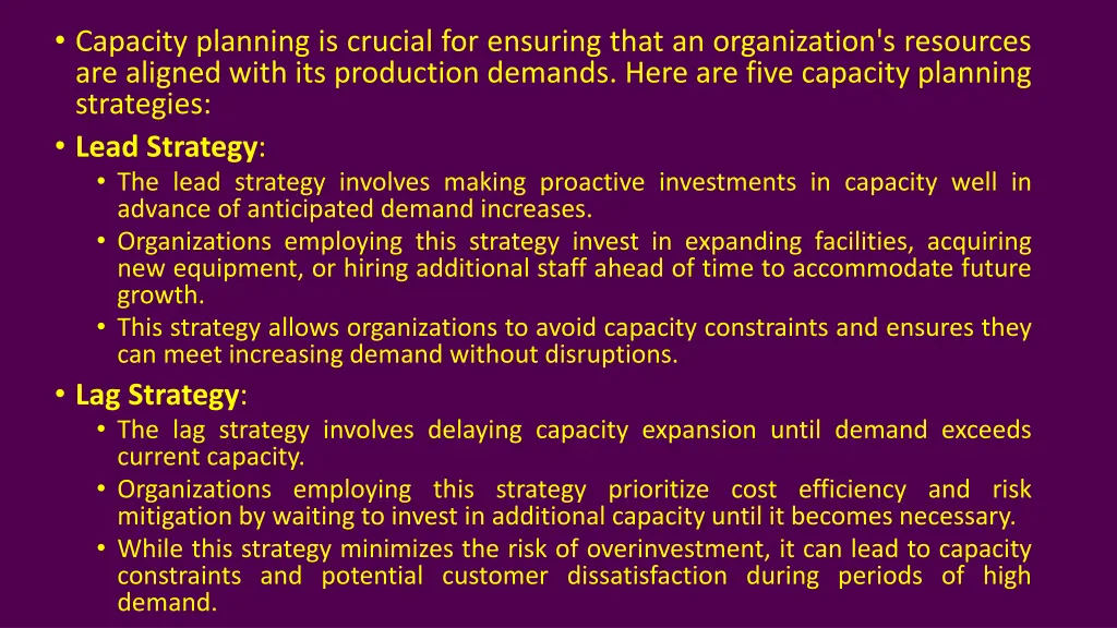 capacity planning is crucial for ensuring that