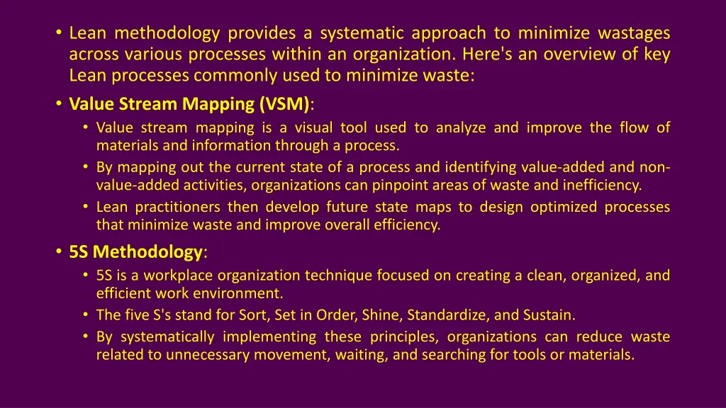 lean methodology provides a systematic approach