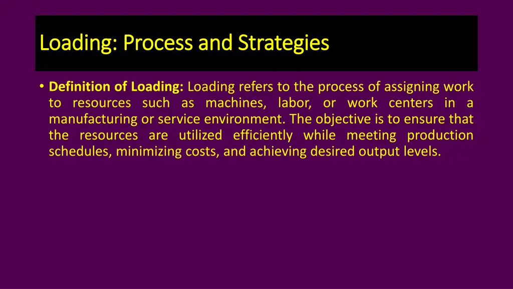 loading process and strategies loading process