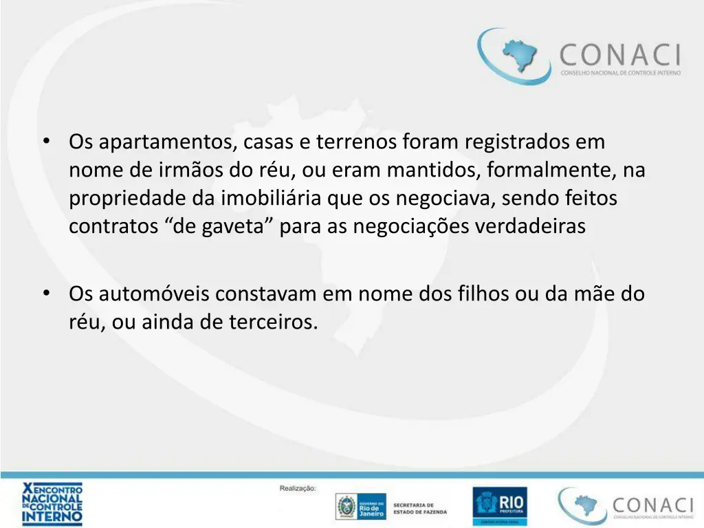os apartamentos casas e terrenos foram