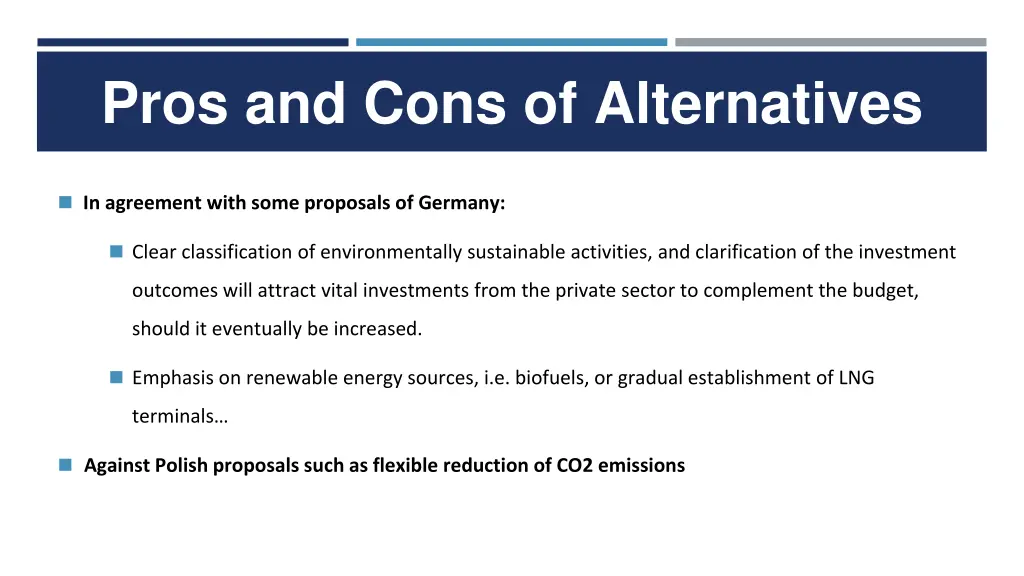 pros and cons of alternatives