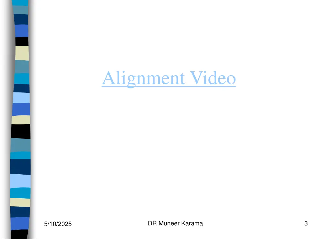 alignment video