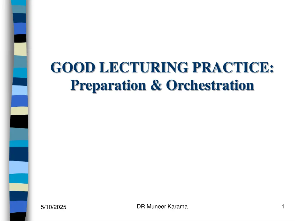 good lecturing practice preparation orchestration