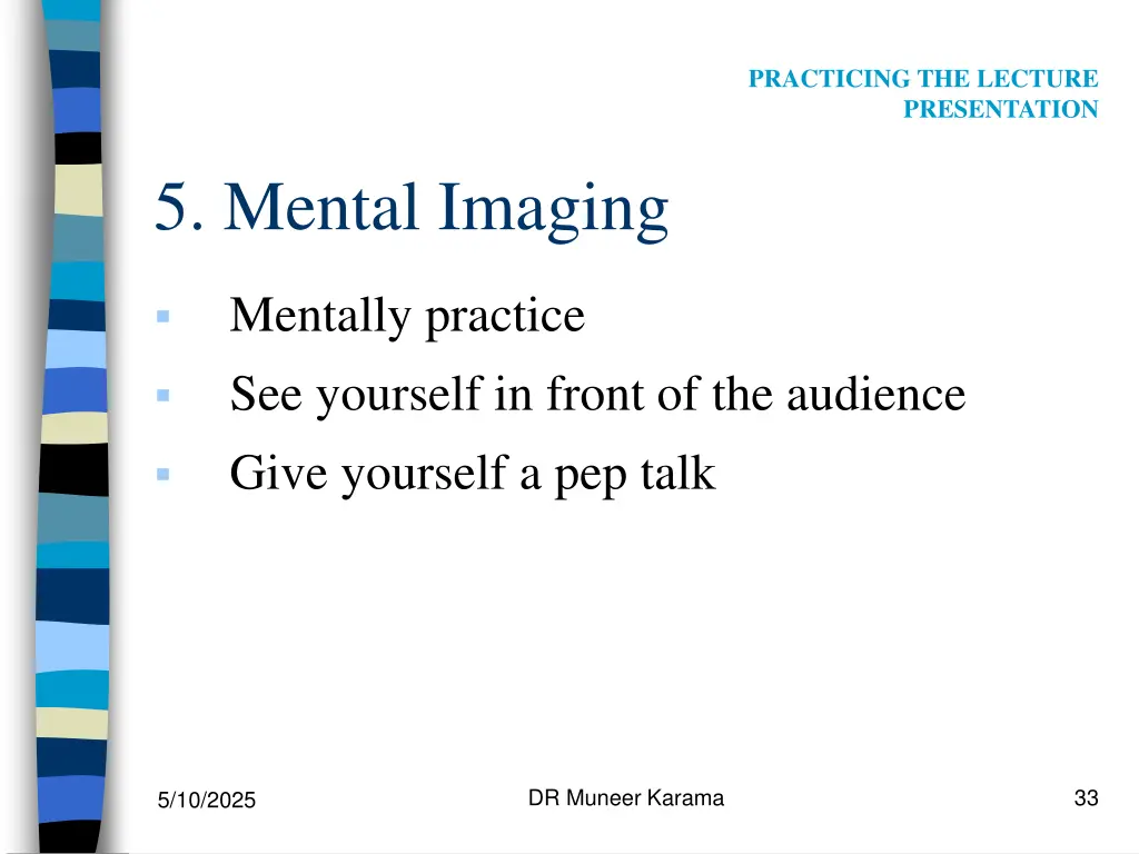 practicing the lecture presentation 4