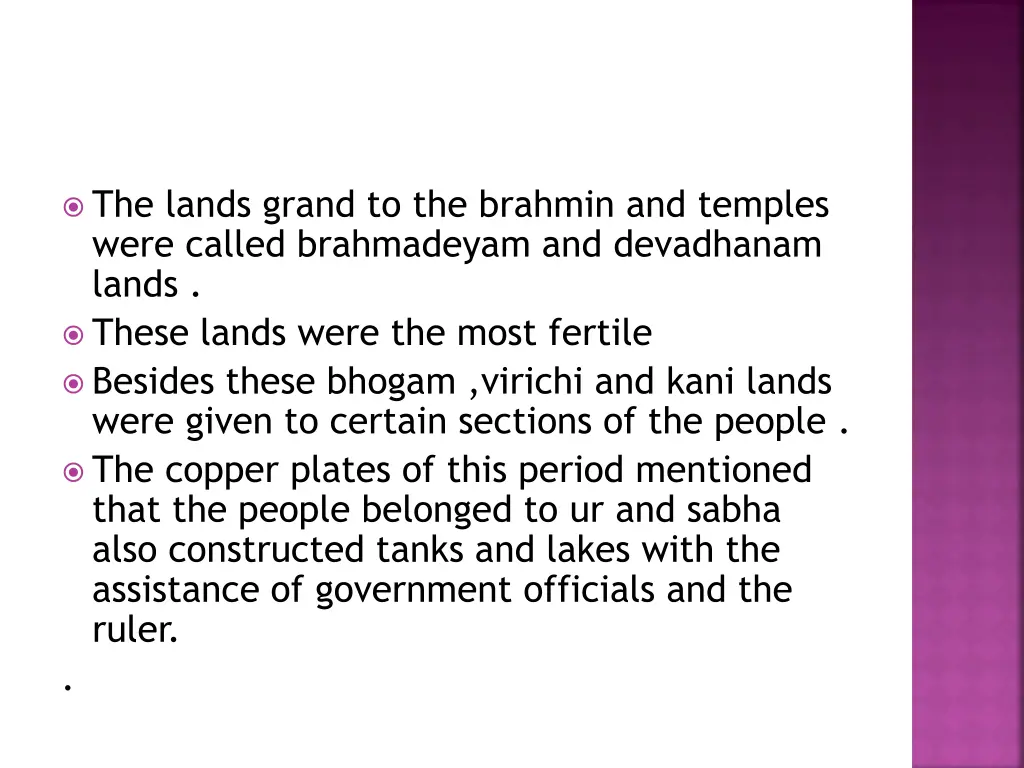 the lands grand to the brahmin and temples were