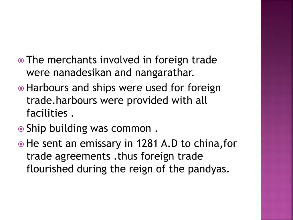the merchants involved in foreign trade were