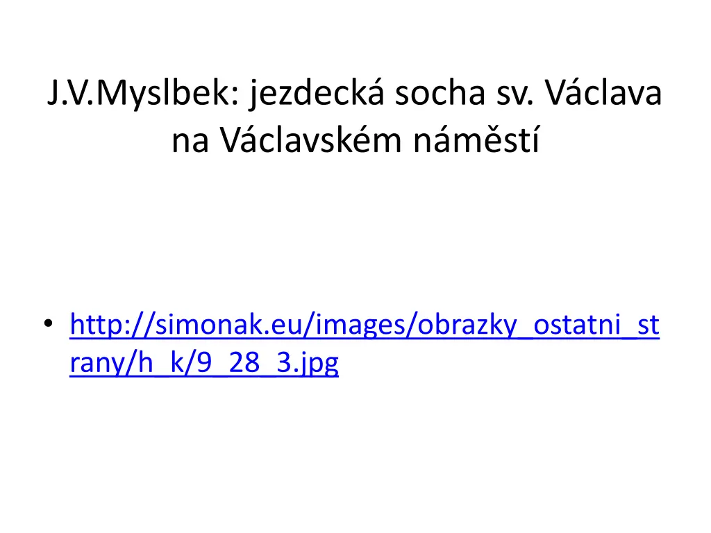j v myslbek jezdeck socha sv v clava na v clavsk