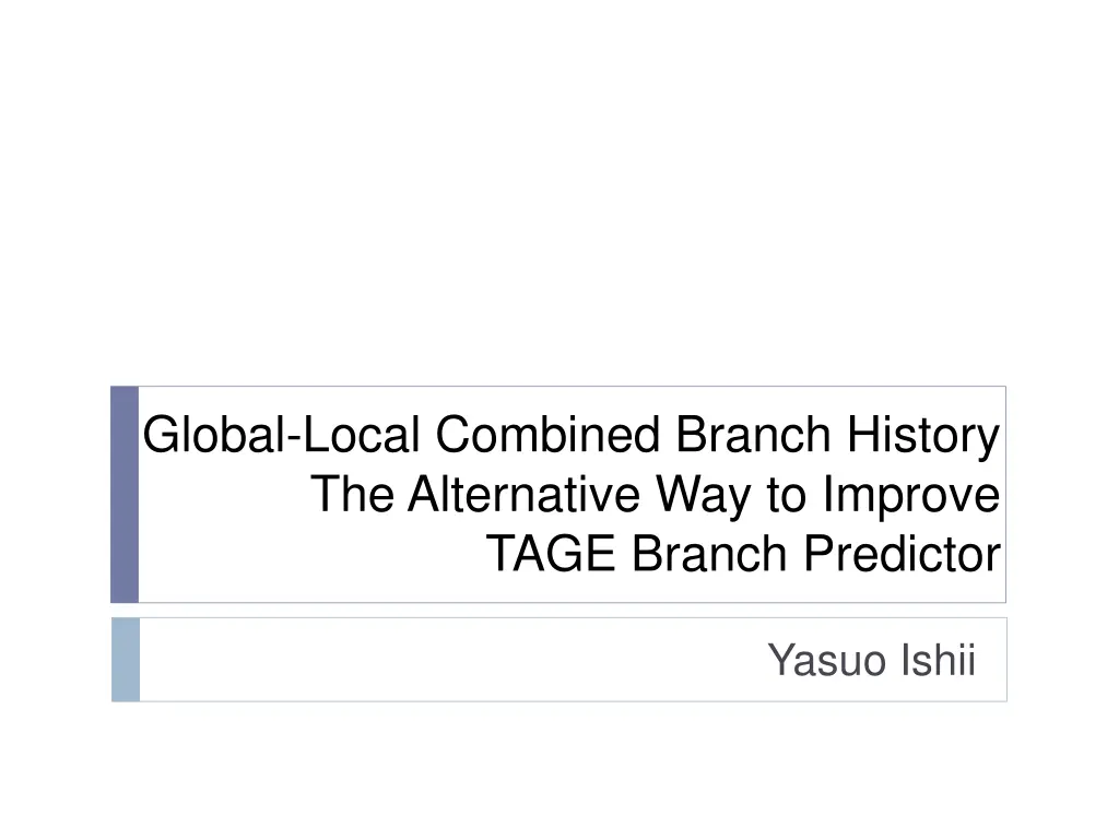 global local combined branch history