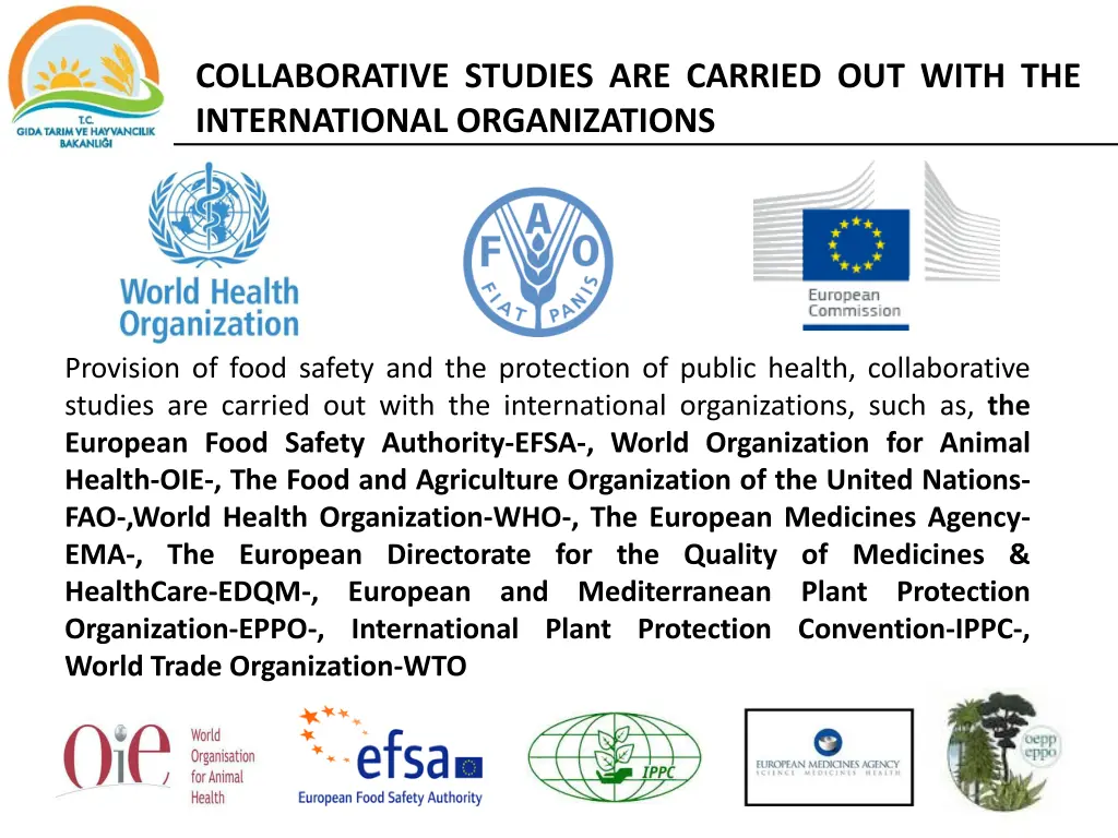 collaborative studies are carried out with
