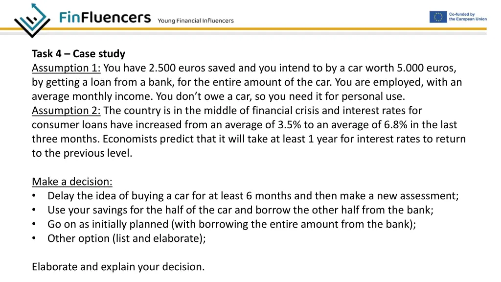 task 4 case study assumption 1 you have