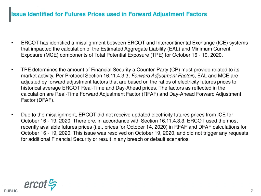 issue identified for futures prices used