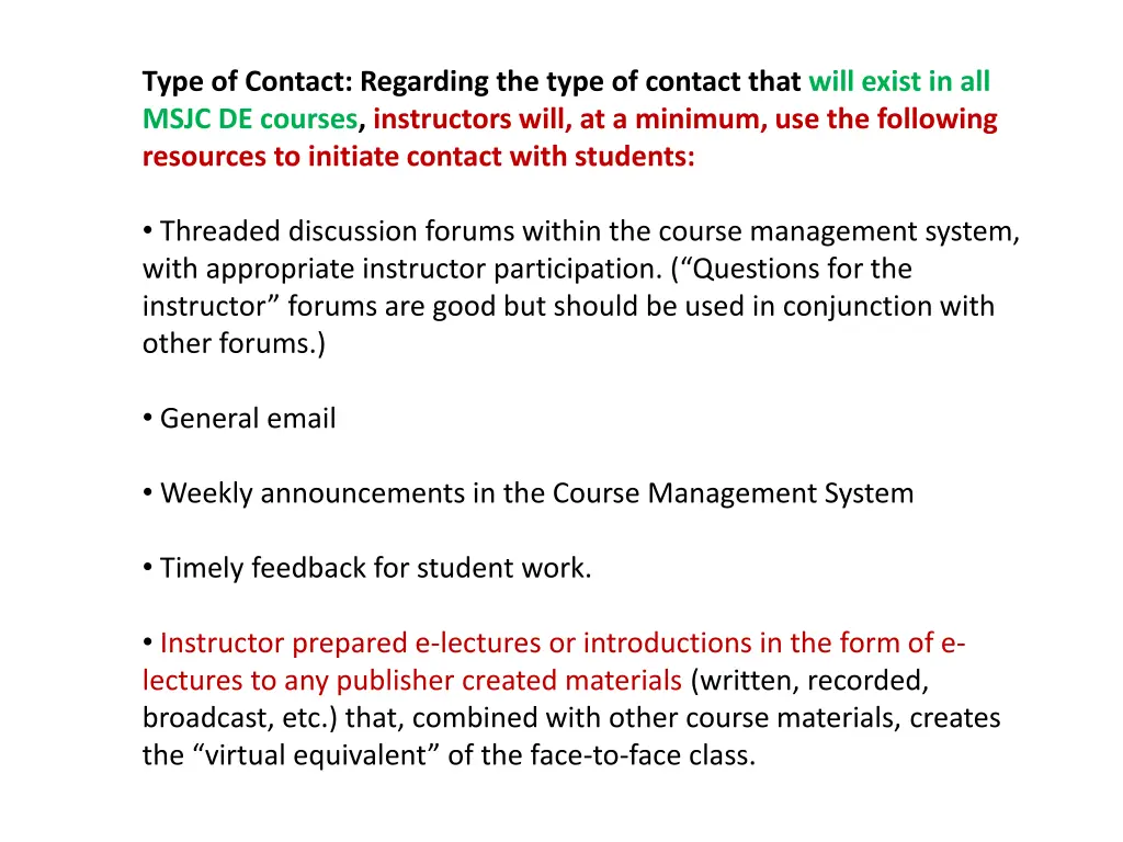 type of contact regarding the type of contact