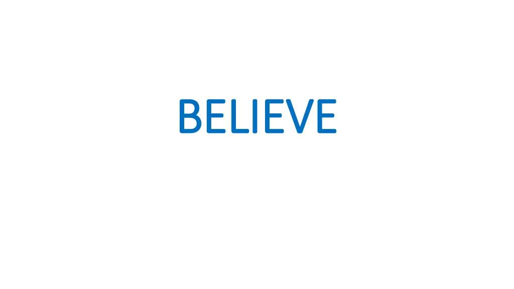 believe believe