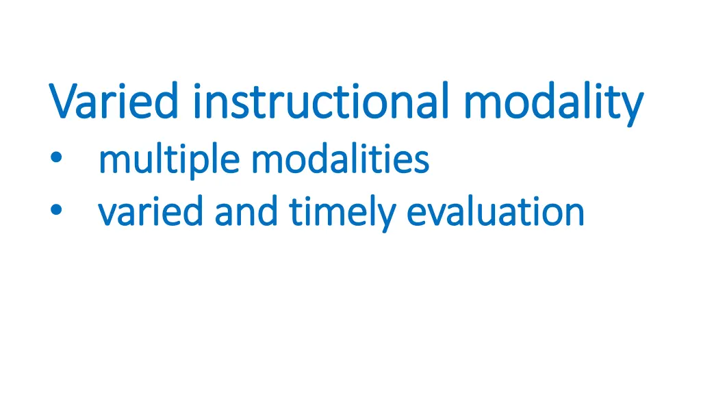 varied instructional modality varied