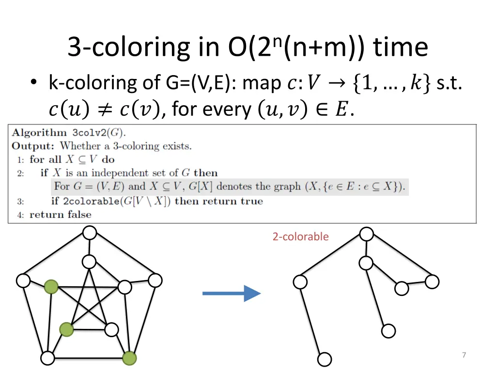 3 coloring in o 2 n n m time k coloring 1