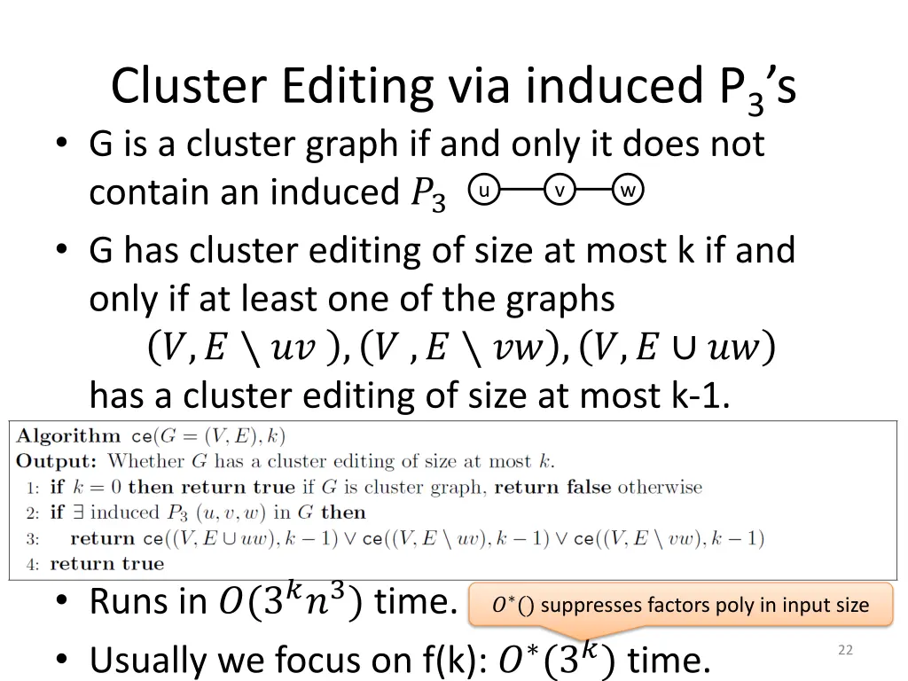 cluster editing via induced p 3 s 1