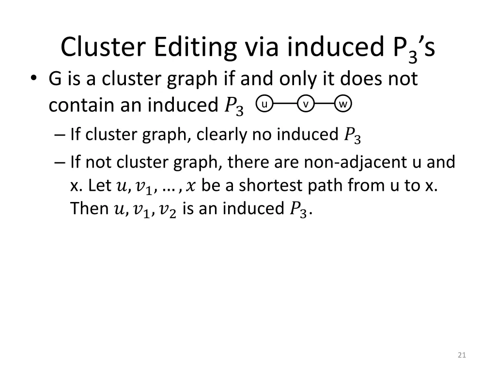 cluster editing via induced p 3 s