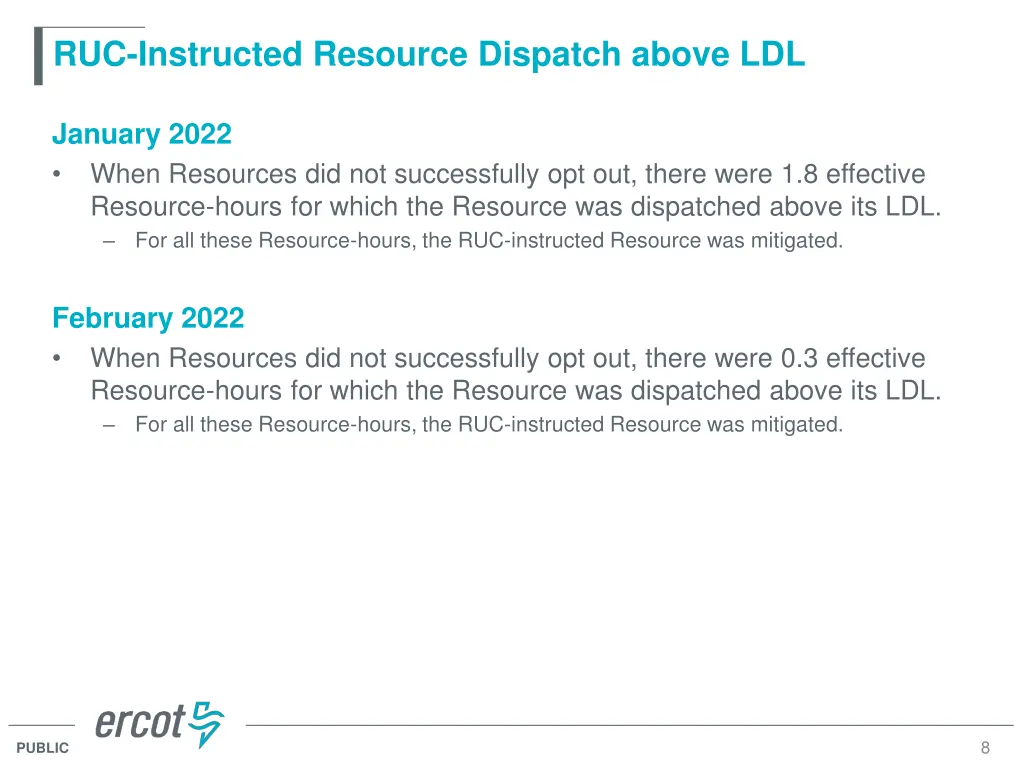 ruc instructed resource dispatch above ldl