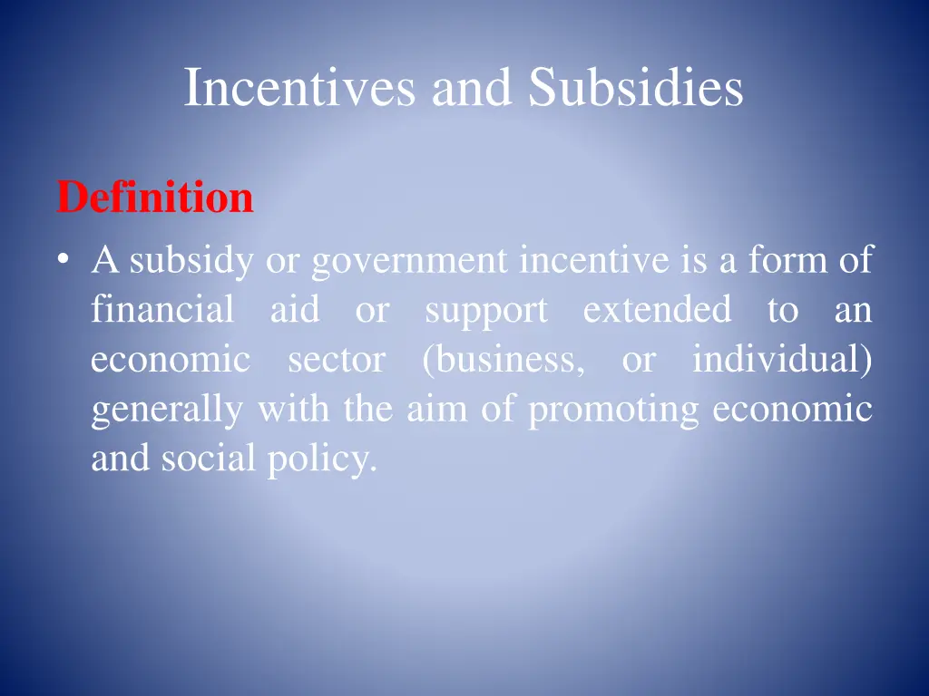 incentives and subsidies 1