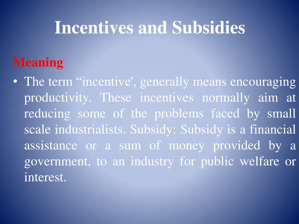 incentives and subsidies