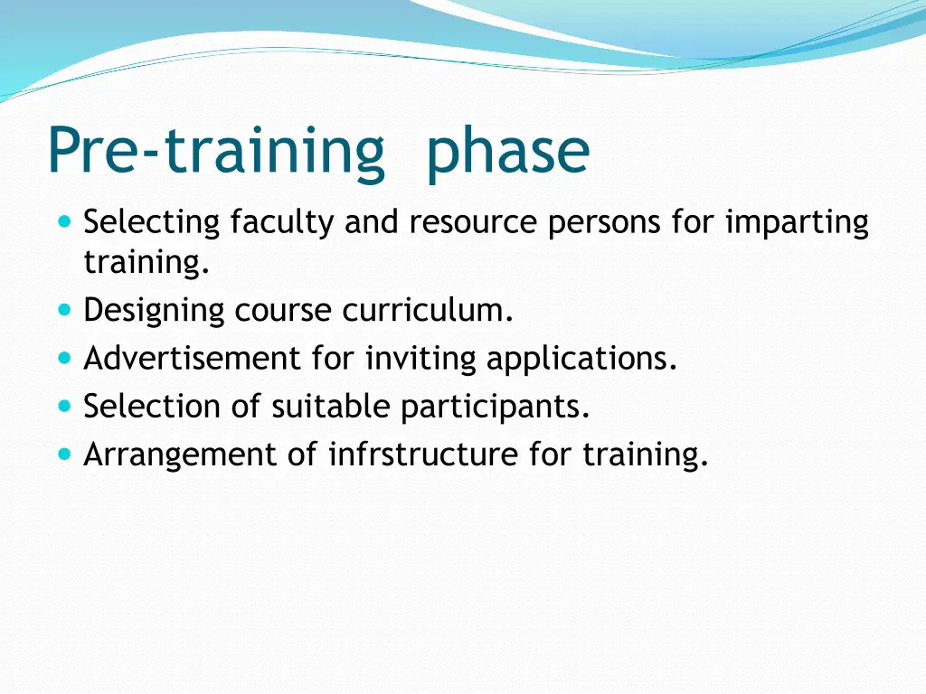 pre training phase selecting faculty and resource