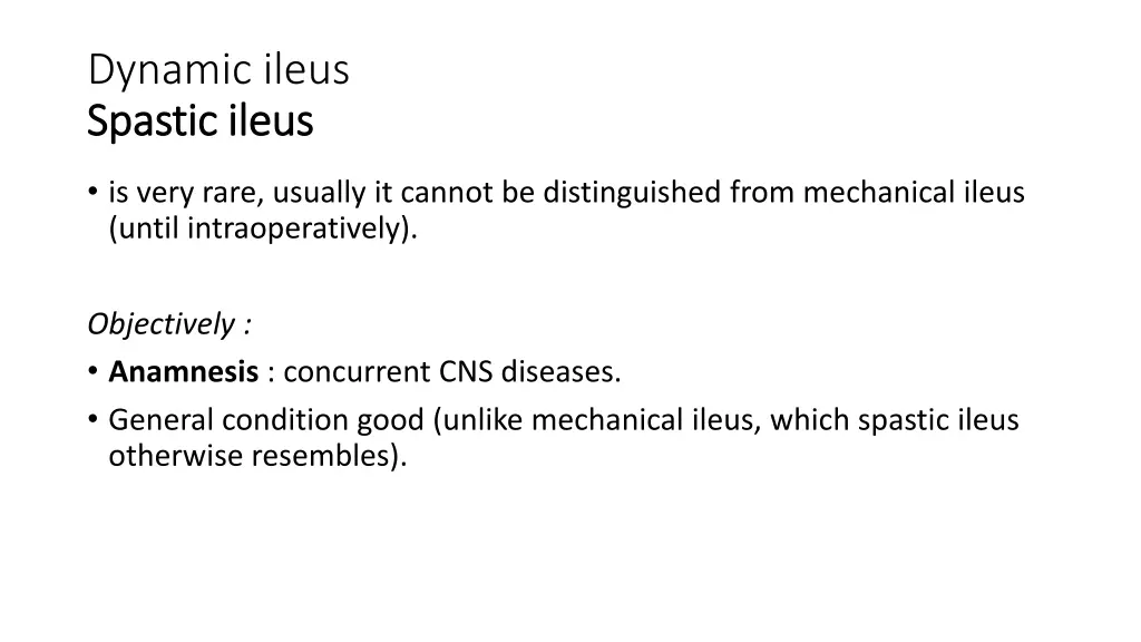 dynamic ileus spastic ileus spastic ileus