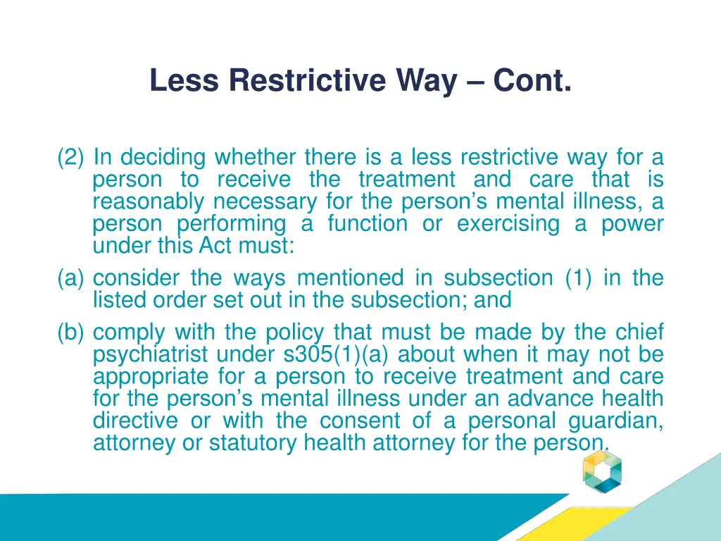 less restrictive way cont