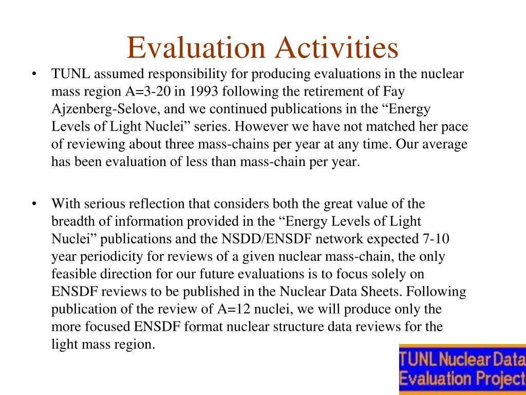 evaluation activities tunl assumed responsibility