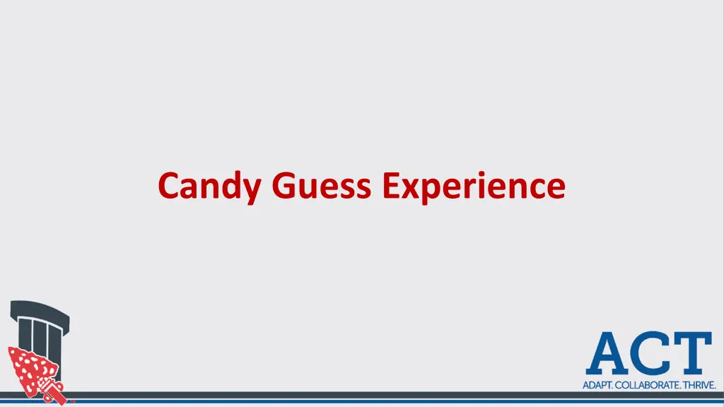 candy guess experience