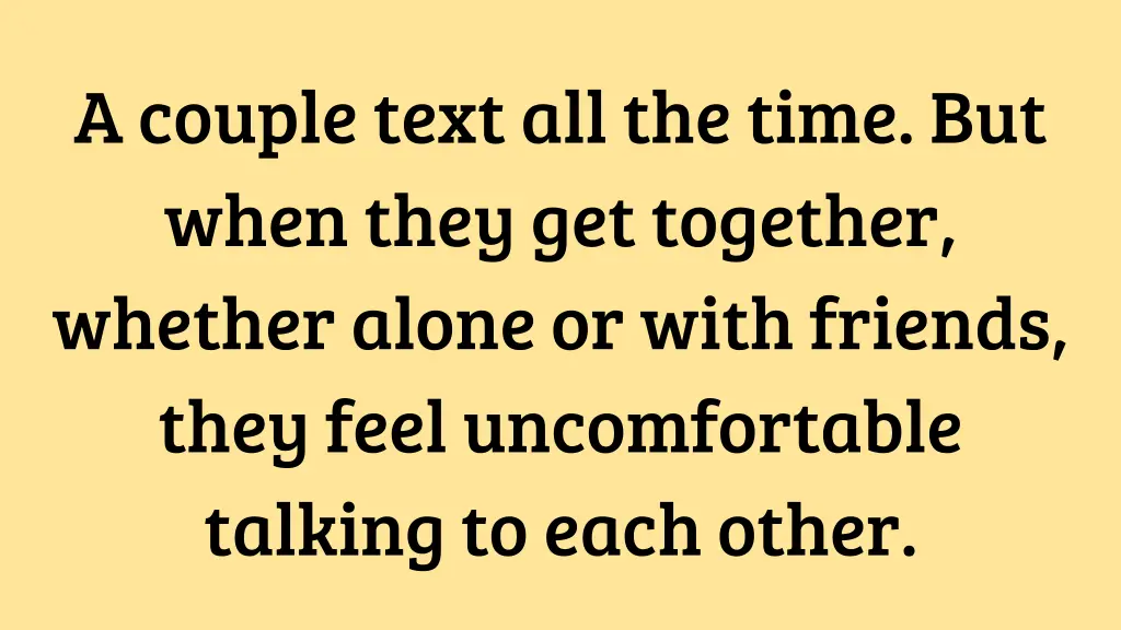 a couple text all the time but when they