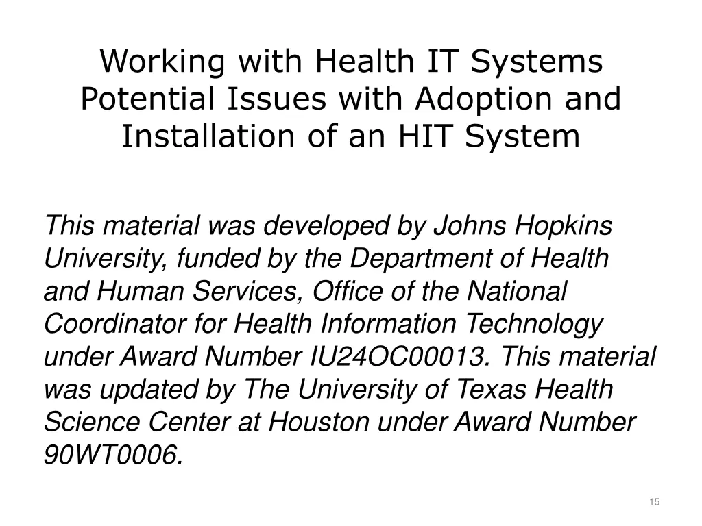 working with health it systems potential issues