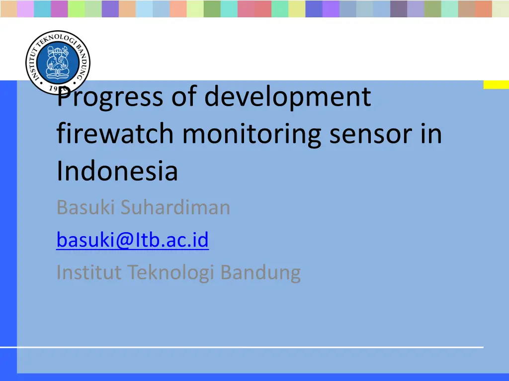 progress of development firewatch monitoring