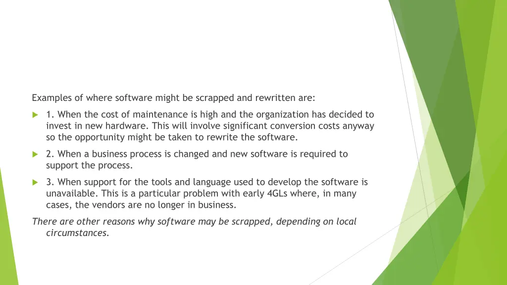 examples of where software might be scrapped