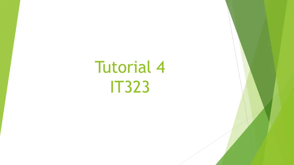 tutorial 4 it323