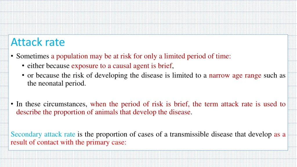 attack rate sometimes a population may be at risk