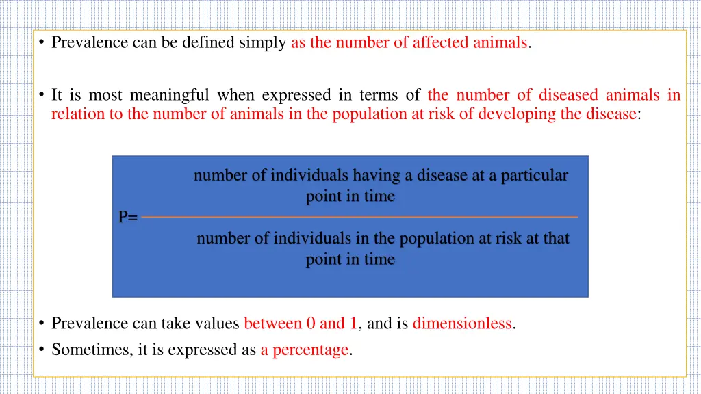 prevalence can be defined simply as the number